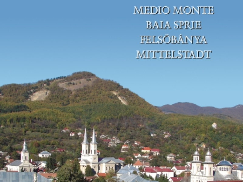 HItter Ferenc: Medio Monte Baia Sprie Felsőbánya Mittelstadt